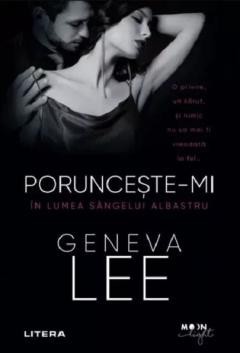 Geneva Lee, Porunceste-mi. In lumea sangelui albastru foto