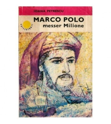 Ioana Petrescu - Marco Polo - messer Milione - 121266 foto