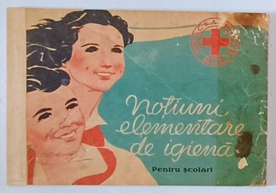 NOTIUNI ELEMENTARE DE IGIENA PENTRU SCOLARI , 1961 , COPERTI LIPITE CU SCOTCH foto