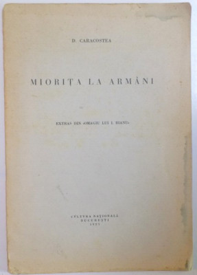 MIORITA LA ARMANI. EXTRAS DIN &amp;#039;&amp;#039;OMAGIU LUI I. BIANU&amp;#039;&amp;#039; de D. CARACOSTEA 1927 foto