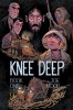 Knee Deep Book One, Volume 1