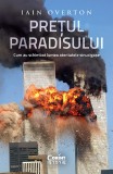 Cumpara ieftin Prețul Paradisului. Cum au schimbat lumea atentatele sinucigașe cu autograf