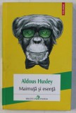 MAIMUTA SI ESENTA de ALDOUS HUXLEY , 2017