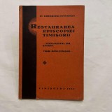 Gheorghe Cotosman - Restaurarea episcopiei Timisorii