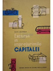 Raul Calinescu - Excursii in imprejurimile capitalei (Editia: 1962) foto