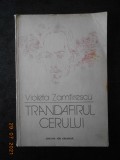 VIOLETA ZAMFIRESCU - TRANDAFIRUL CERULUI (1979, contine ilustratii)