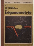 M. Stoka - Culegere de probleme de trigonometrie pentru licee (Editia: 1970)