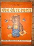 Cum sa te porti S.Marsak