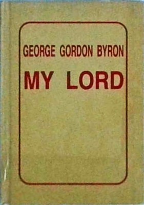 George Gordon Byron - My Lord foto