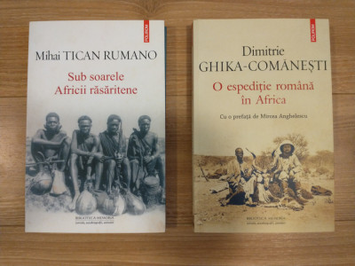 Rumano - Sub soarele Africii rasaritene + Ghika - O espeditie romana in Africa foto