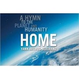 Carti in engleza: Home - A Hymn to The Planet and Humanity, Carte straina, Ilustratii de Yann Arthus-Bertrand