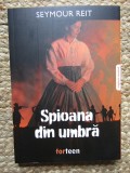 Spioana din umbra - Seymour Reit