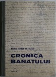Cronica Banatului - Nicolae Stoica de Hateg (Carte Istorie) - Editie Noua/Anticariat