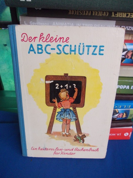 DER KLEINE ABC-SCHUTZE , CARTE DE CALCUL SI LECTURA PENTRU COPII , VIENA , 1954