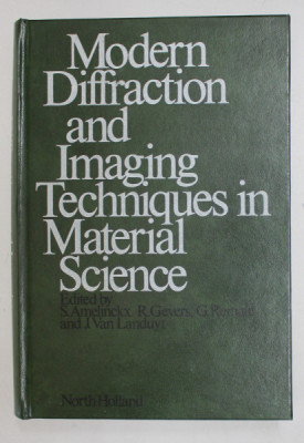 MODERN DIFFRACTION AND IMAGING TECHNIQUES IN MATERIAL SCIENCE , edited by S. AMELINCKX ...J. VAN LANDUYT , 1970 foto