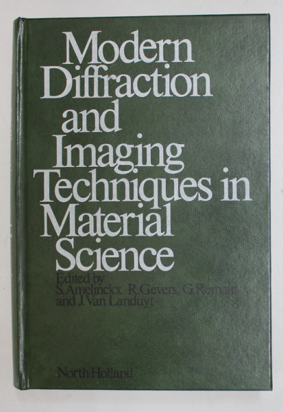 MODERN DIFFRACTION AND IMAGING TECHNIQUES IN MATERIAL SCIENCE , edited by S. AMELINCKX ...J. VAN LANDUYT , 1970