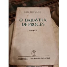 O DARAVELA DE PROCES - ION IOVESCU