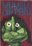 Mumiile din Peru Simone Waisbard Editura Stiintifica 1965 252 pagini Editie Veche Literatura Straina