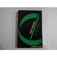 JOHAN HUIZINGA (Editura UNIVERS) - HOMO LUDENS - COLECTIA ESEURI