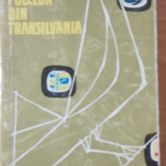 FOLCLOR DIN TRANSILVANIA (TEXTE ALESE DIN COLECTII INEDITE): VOL 1