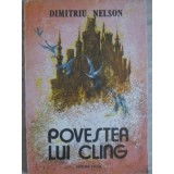POVESTEA LUI CLING-DIMITRIU NELSON-235764