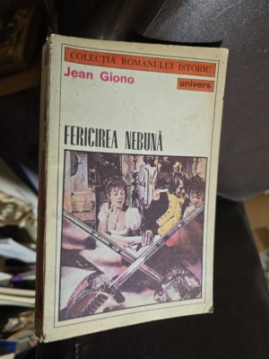 Fericirea nebună - Jean Giono foto