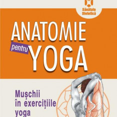 Anatomie pentru yoga - Paperback brosat - Blandine Calais-Germain - Polirom