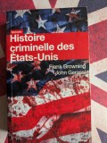 Frank Browning, John Gerassi, Histoire criminelle des &Eacute;tats-Unis