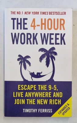 THE 4 - HOUR WORK WEEK by TIMOTHY FERRISS , 2011 foto