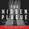 The Hidden Plague: A Holistic Field Guide to Managing Hidradenitis Suppurativa &amp; Other Skin and Autoimmune Conditions