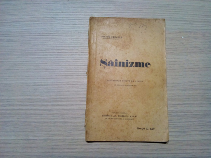 SAINIZME - Conferinta Tinuta la Ateneu - Doctor Urechia - 1898, 86 p.