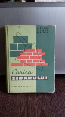 CARTEA ZIDARULUI -CEZAR EPURE foto