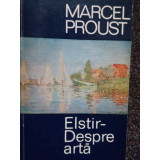 Marcel Proust - Despre arta (editia 1970)