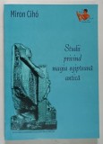 STUDII PRIVIND MAGIA EGIPTEANA ANTICA de MIRON CIHO , 2019