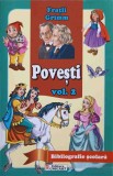 Povesti Vol. 2 Fratii Grimm - Editura Unicart, 2014, 360 pagini, Carte pentru copii