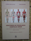 ANATOMIA SI FIZIOLOGIA CORPULUI UMAN - Carmen Neguleasa, David Beuran