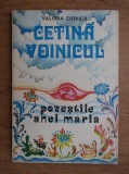 Valeria Ciovica - Cetina voinicul. Povestile Anei Maria