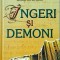 Dan Brown - Ingeri si demoni