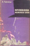 HIPERBOLOIDUL INGINERULUI GARIN-ALEXEI N. TOLSTOI-261219