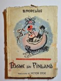 Basme din Finlanda &ndash; Aut. Z. Topelius, Trad. Victor Stoe, Ed. Dacia Traiana, 1944