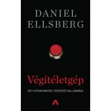 V&eacute;g&iacute;t&eacute;letg&eacute;p - Egy atomh&aacute;bor&uacute;-tervező vallom&aacute;sai - Daniel Ellsberg