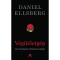 V&eacute;g&iacute;t&eacute;letg&eacute;p - Egy atomh&aacute;bor&uacute;-tervező vallom&aacute;sai - Daniel Ellsberg