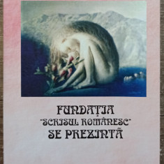 Fundatia ,,Scrisul Romanesc" se prezinta// 2005
