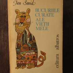 Jan Smid - Bucuriile curate ale vietii mele