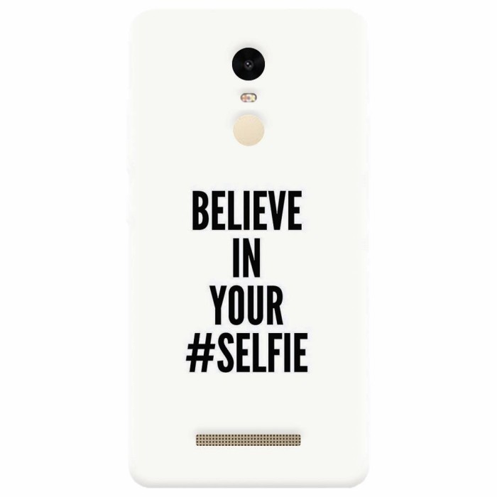 Husa silicon pentru Xiaomi Remdi Note 3, Believe In Yourlfie