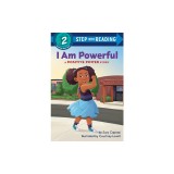 I Am Powerful: A Positive Power Story