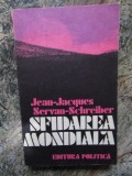 Sfidarea Mondiala - Jean-Jacques, Servan-Schreiber