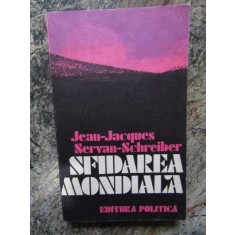 Sfidarea Mondiala - Jean-Jacques, Servan-Schreiber