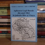 MARIN A. CRISTIAN - APLICAREA LEGII RURALE DIN ANUL 1864 IN JUDETELE ILFOV SI VLASCA , 2011 *