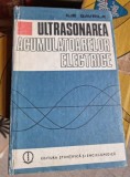 Ilie Gavrila - Ultrasonarea Acumulatoarelor Electrice